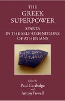 THE GREEK SUPERPOWER: SPARTA IN THE SELF-DEFINITIONS OF ATHENIANS